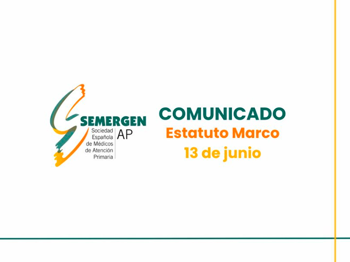 Comunicado de SEMERGEN sobre el borrador del Anteproyecto del Estatuto Marco del Personal Estatutario del Sistema Nacional de Salud